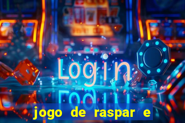 jogo de raspar e ganhar dinheiro de verdade